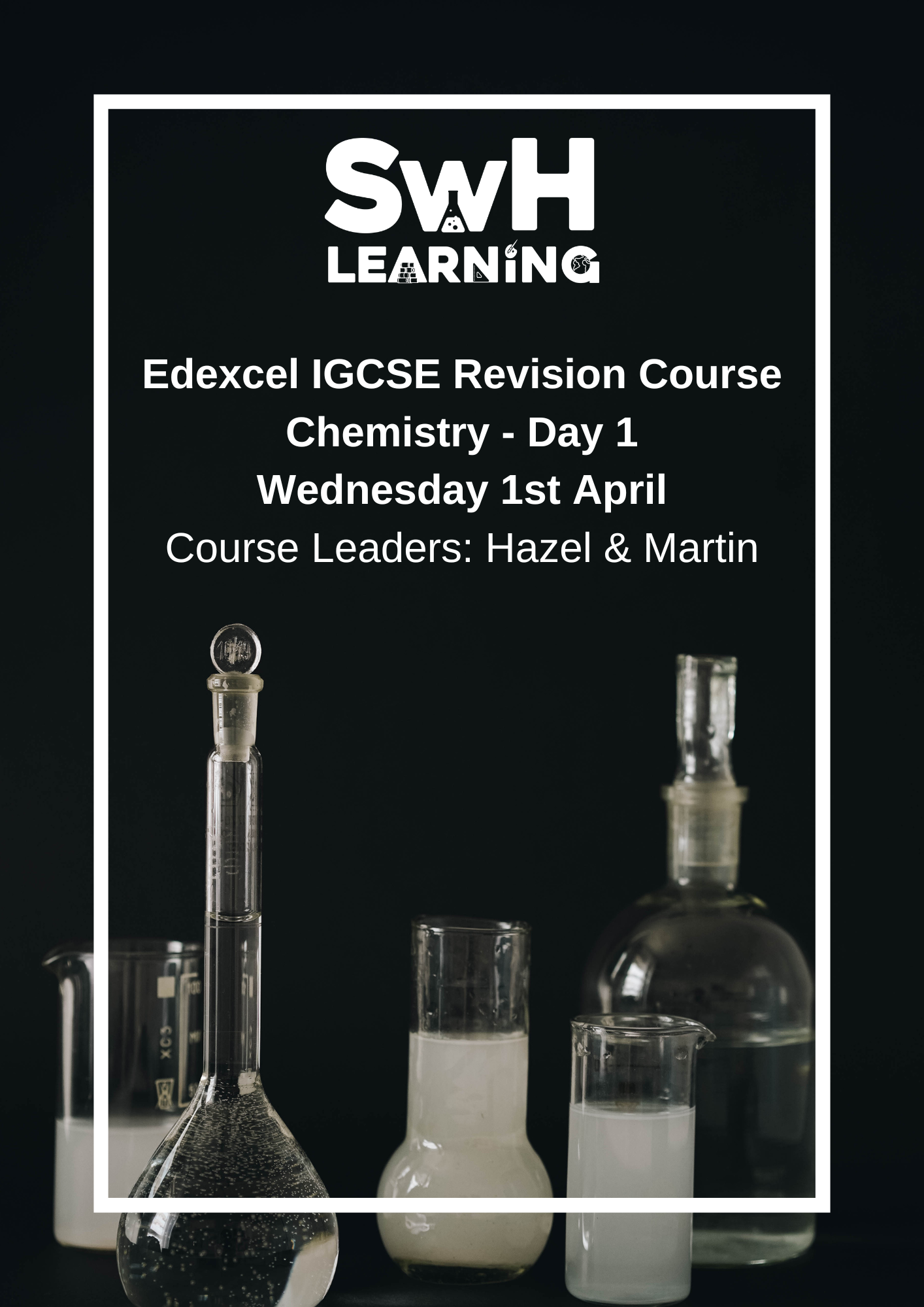 SwH Learning -Edexcel IGCSE Revision Course - Chemistry Day 1